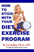 Cover for 'How to Stick With Your Diet and Exercise Program'