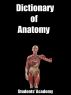 Dictionary of Anatomy by Students' Academy