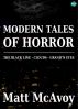 Modern Tales of Horror by Matt McAvoy