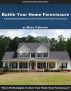 Battle Your Home Foreclosure by Ross Falcone