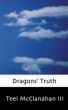 Dragons' Truth by Teel McClanahan
