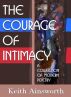 The Courage of Intimacy by Keith Ainsworth