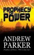 Prophecy of Power by Andrew Parker