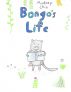 Bongo's Life by Audrey Chin