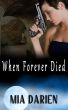 When Forever Died by Mia Darien