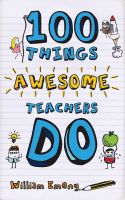 Cover for '100 Things Awesome Teachers Do'