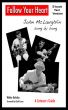 Follow Your Heart : John McLaughlin song by song - A Listener's Guide by Walter Kolosky
