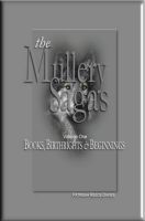 Cover for 'The Mullery Sagas, Volume one; Books, Birthrights & Beginnings'