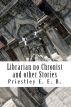 Librarian no Chronist by Priestley E. E. B.