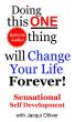 Doing This ONE Thing Will Change Your Life Forever! by Jacqui Olliver
