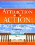 Attraction in Action: Your How to Guide to...Relationships, Money, Work and Health by Karen Luniw