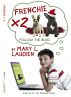 Frenchie X 2- Follow the Blog by Mary Laudien
