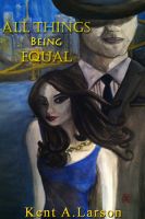 Cover for 'All Things Being Equal'