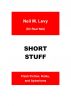 Short Stuff by Neil Levy