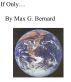 If Only by Max G. Bernard