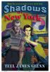 Shadows of New York: The Mysterious Adventures of Dr. Shadows by Teel James Glenn