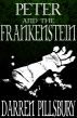 Peter And The Frankenstein (Volume Three) by Darren Pillsbury