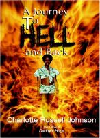 Cover for 'A Journey to Hell and Back'
