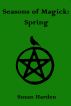 Seasons of Magick: Spring (Erotica) by Suzan Harden