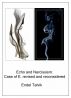 Echo and narcissism: Case of E. revised and reconsidered. by Endel Talvik