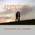 Expressions In The Heart by Cheyene Lopez