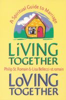 Cover for 'Living Together, Loving Together: A Spiritual Guide to Marriage'