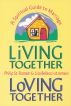 Living Together, Loving Together: A Spiritual Guide to Marriage by Philip St. Romain