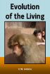 Evolution of the Living by CW Adams