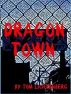 Dragon Town by Tom Lichtenberg