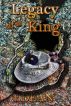 Legacy of a King by K. Dean