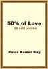 50% of Love by Palas Kumar Ray
