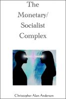 Cover for 'The Monetary/Socialist Complex'