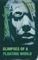 Cover for 'Glimpses of a Floating World'