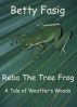 Reba The Tree Frog by Betty Fasig