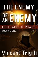 Cover for 'Lost Tales of Power: Volume One: The Enemy of an Enemy'