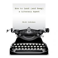 Cover for 'How to Land (and Keep) a Literary Agent (excerpt)'