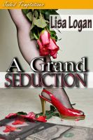 Cover for 'A Grand Seduction'