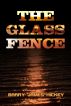 The Glass Fence by Barry James Hickey