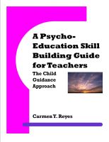 Cover for 'A Psycho-Education Skill Building Guide for Teachers:The Child Guidance Approach'