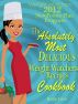 Weight Watchers 2012 New Points Plus Program The Most Absolutely Delicious Recipes Cookbook by Katie Love