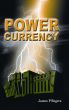 Power Currency by James Rogers