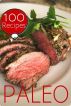 Paleo Diet : 100 Recipes by Sarah Smith