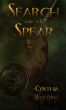 Search For The Spear by Cynthia Breeding