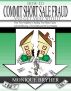 How to Commit Short Sale Fraud . . . and Get Away with It by Monique Bryher