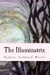 The Illuminatrix by Barbara Leibhardt Wester