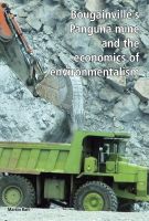 Cover for 'Bougainville's Panguna mine and the economics of environmentalism'