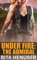 Cover for 'Under Fire: The Admiral'
