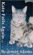 Kate Fails Again by Jessie Adams