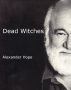 Dead Witches by Alexander Hope