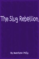 Cover for 'The Slug Rebellion'